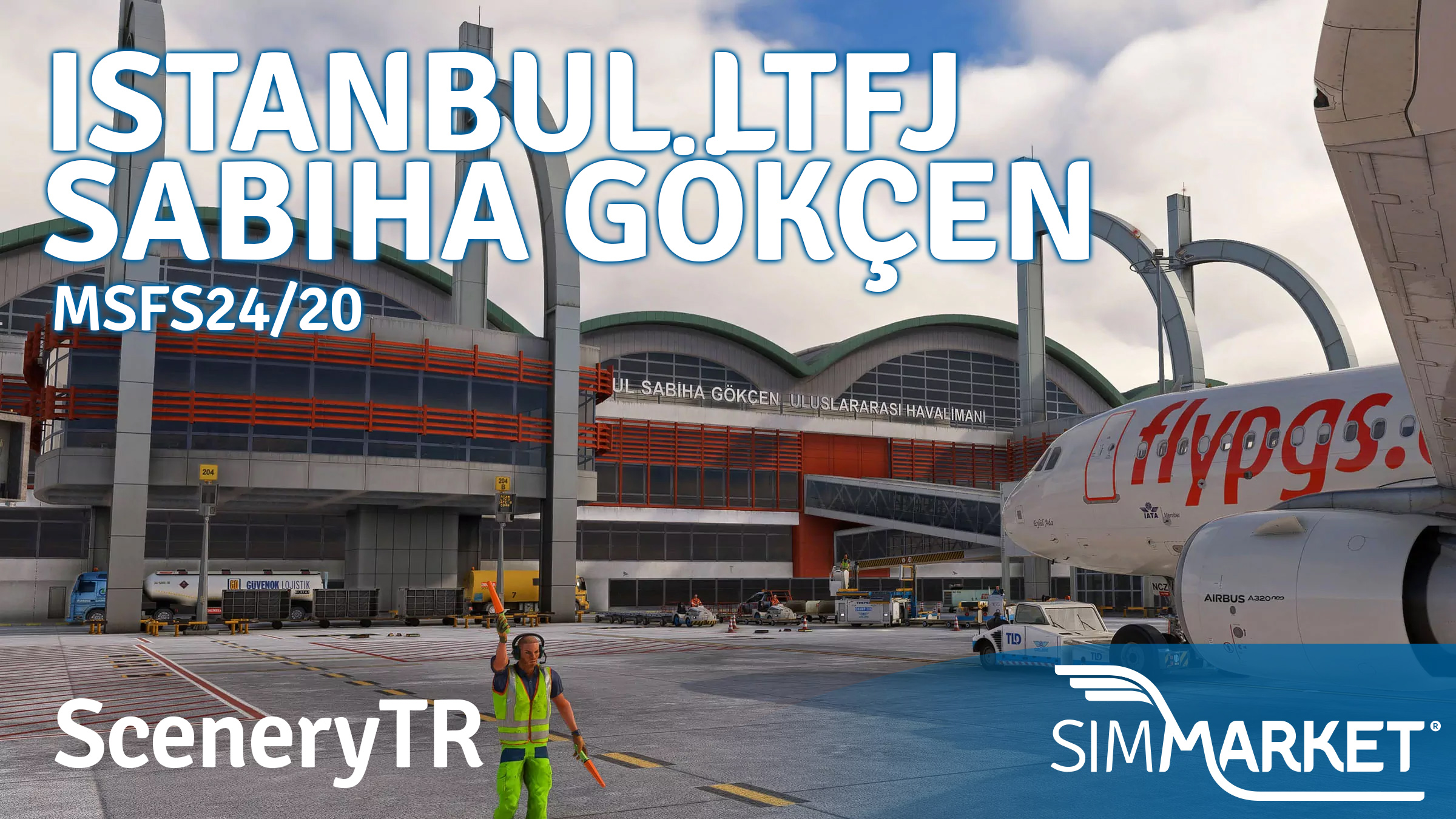 SceneryTR Design – Istanbul Sabiha Gökçen Airport (LTFJ) – MSFS24 / MSFS20