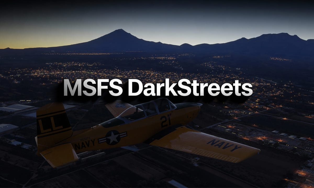 MSFS DarkStreets Brings Realistic Night Environments to Streets
