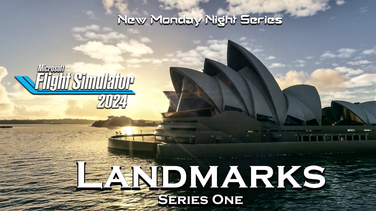TwoToneMurphy debuts ‘Landmarks’ series to explore MSFS 2024’s history and geography